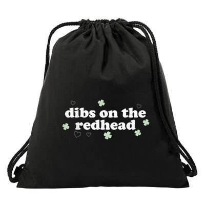 Dibs On The Redhead Shamrock St Patricks Day Drawstring Bag
