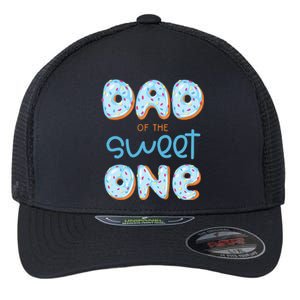 Dad Of The Sweet One Donut Boy 1st Birthday Party Daddy Pop Flexfit Unipanel Trucker Cap