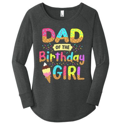 Dad Of The Birthday Day Girl Ice Cream Party Matching Family Women's Perfect Tri Tunic Long Sleeve Shirt