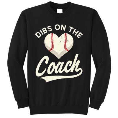 Dibs On The Coach Baseball Funny Baseball Coach Gifts Sweatshirt