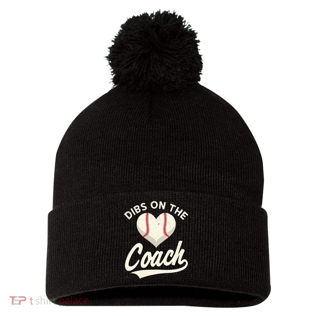 Dibs On The Coach Baseball Funny Baseball Coach Gifts Pom Pom 12in Knit Beanie
