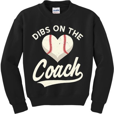 Dibs On The Coach Baseball Funny Baseball Coach Gifts Kids Sweatshirt