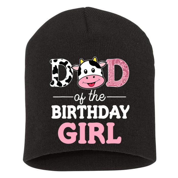 Dad of The Birthday Girl Farm Cow Daddy Papa 1st Short Acrylic Beanie