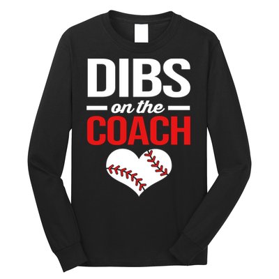 Dibs On The Coach Baseball Women Gift Long Sleeve Shirt