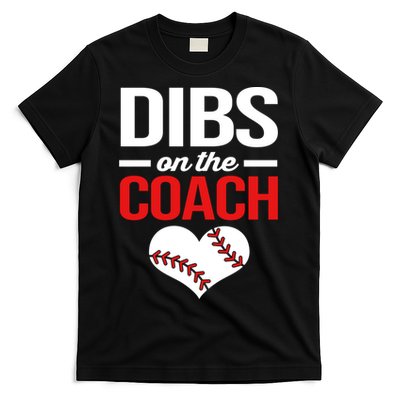 Dibs On The Coach Baseball Women Gift T-Shirt