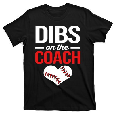 Dibs On The Coach Baseball Women Gift T-Shirt