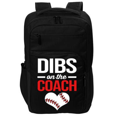 Dibs On The Coach Baseball Women Gift Impact Tech Backpack
