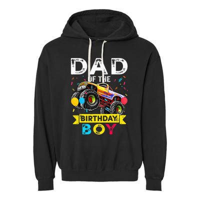 Dad Of The Birthday Boy Monster Truck Birthday Garment-Dyed Fleece Hoodie