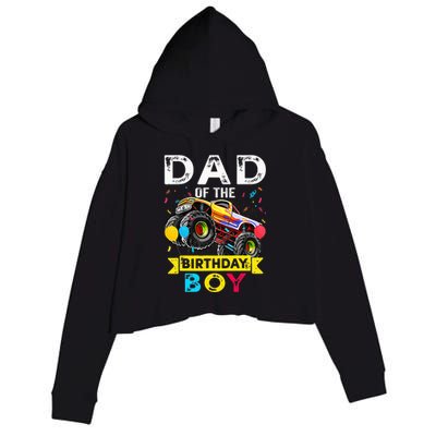 Dad Of The Birthday Boy Monster Truck Birthday Crop Fleece Hoodie