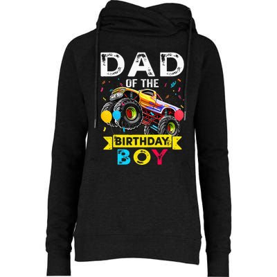 Dad Of The Birthday Boy Monster Truck Birthday Womens Funnel Neck Pullover Hood