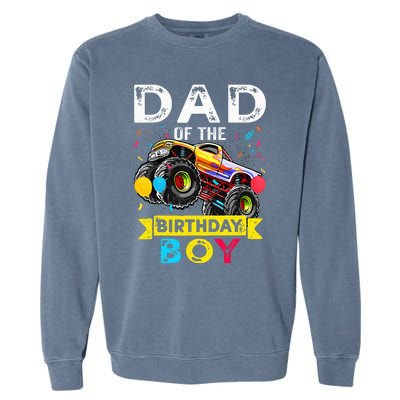 Dad Of The Birthday Boy Monster Truck Birthday Garment-Dyed Sweatshirt