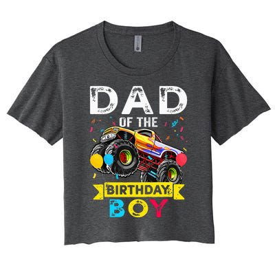 Dad Of The Birthday Boy Monster Truck Birthday Women's Crop Top Tee