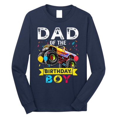 Dad Of The Birthday Boy Monster Truck Birthday Long Sleeve Shirt