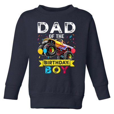 Dad Of The Birthday Boy Monster Truck Birthday Toddler Sweatshirt