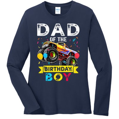 Dad Of The Birthday Boy Monster Truck Birthday Ladies Long Sleeve Shirt