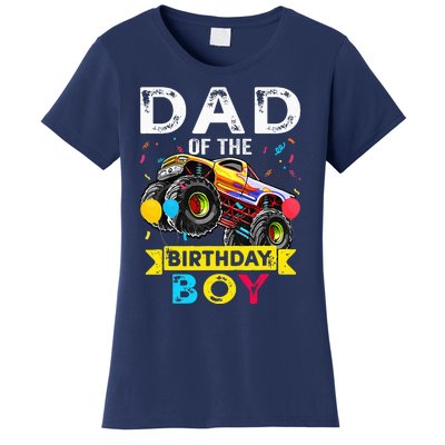 Dad Of The Birthday Boy Monster Truck Birthday Women's T-Shirt