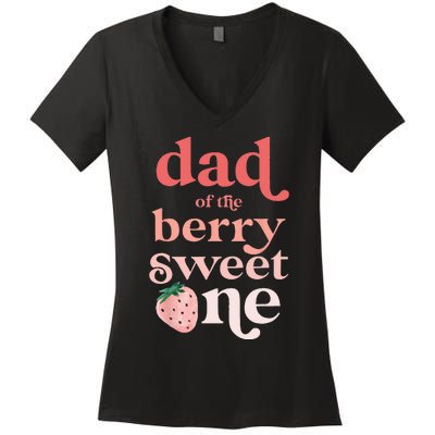 Dad Of The Berry Sweet One Strawberry First Birthday 1st Women's V-Neck T-Shirt