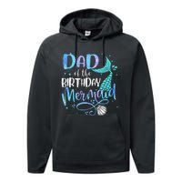 Dad Of The Birthday Mermaid Family Matching Party Squad Performance Fleece Hoodie