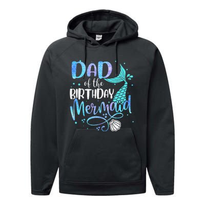 Dad Of The Birthday Mermaid Family Matching Party Squad Performance Fleece Hoodie