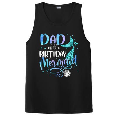 Dad Of The Birthday Mermaid Family Matching Party Squad PosiCharge Competitor Tank