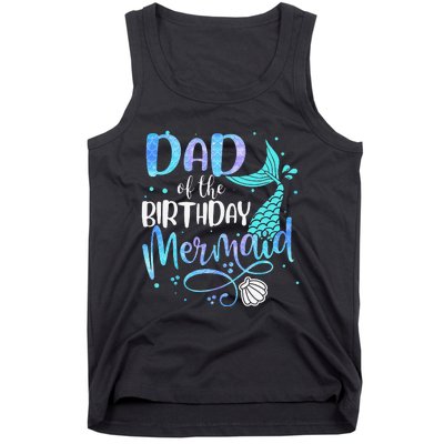 Dad Of The Birthday Mermaid Family Matching Party Squad Tank Top