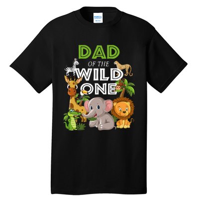 Dad Of The Wild One Zoo Birthday Safari Jungle Animal Tall T-Shirt