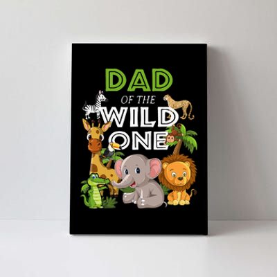 Dad Of The Wild One Zoo Birthday Safari Jungle Animal Canvas