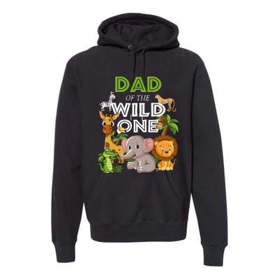 Dad Of The Wild One Zoo Birthday Safari Jungle Animal Premium Hoodie