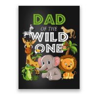 Dad Of The Wild One Zoo Birthday Safari Jungle Animal Poster