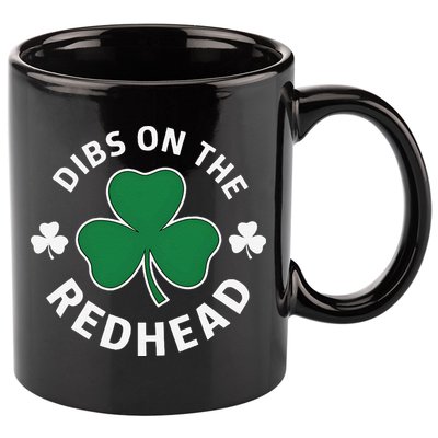 Dibs On The Redhead Shamrock St Patricks Day 11oz C Handle Ceramic Mug