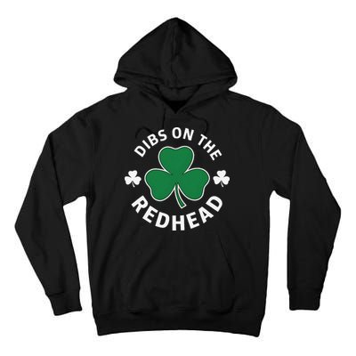 Dibs On The Redhead Shamrock St Patricks Day Tall Hoodie