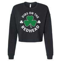 Dibs On The Redhead Shamrock St Patricks Day Cropped Pullover Crew