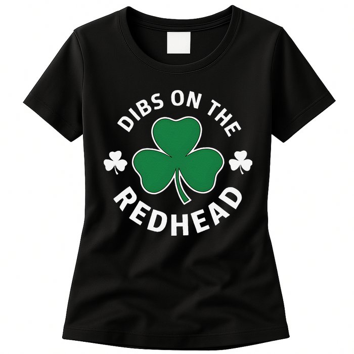 Dibs On The Redhead Shamrock St Patricks Day Womens T-Shirt