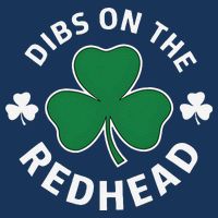 Dibs On The Redhead Shamrock St Patricks Day Infant Baby Jersey Bodysuit