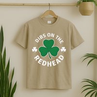 Dibs On The Redhead Shamrock St Patricks Day T-Shirt
