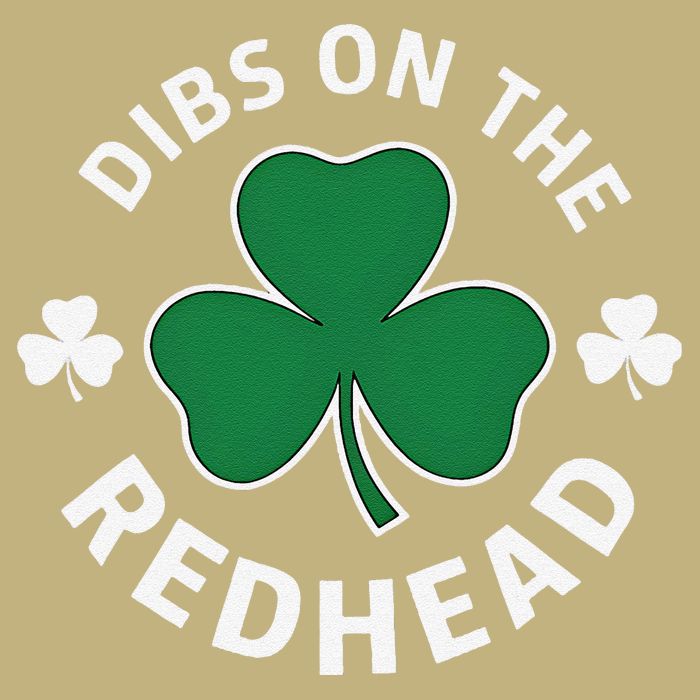 Dibs On The Redhead Shamrock St Patricks Day Button