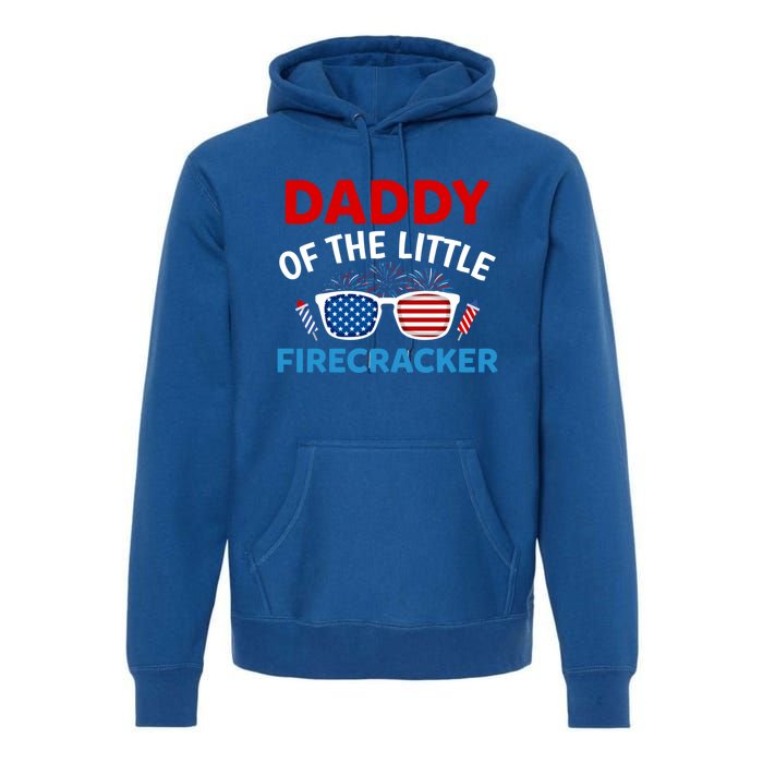 Daddy Of The Little Firecracker 4th Of July Birthday Funny Gift Cute Gift Premium Hoodie