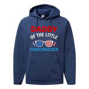 Daddy Of The Little Firecracker 4th Of July Birthday Funny Gift Cute Gift Performance Fleece Hoodie