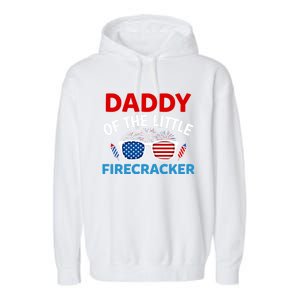 Daddy Of The Little Firecracker 4th Of July Birthday Funny Gift Cute Gift Garment-Dyed Fleece Hoodie