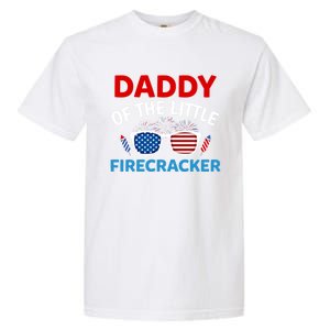 Daddy Of The Little Firecracker 4th Of July Birthday Funny Gift Cute Gift Garment-Dyed Heavyweight T-Shirt