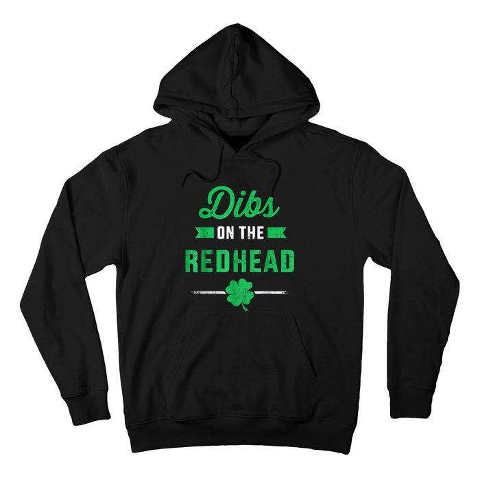 Dibs On The Redhead For St Patricks Day Party Hoodie