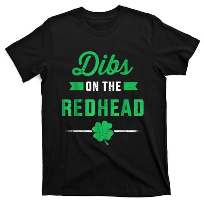 Dibs On The Redhead For St Patricks Day Party T-Shirt