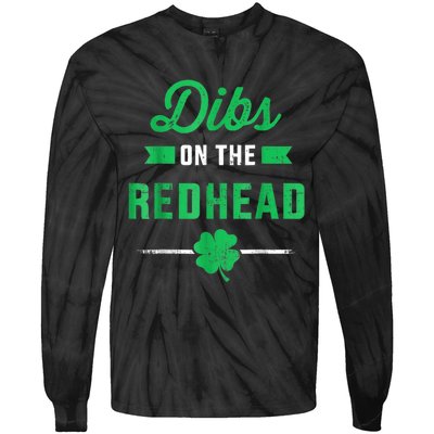 Dibs On The Redhead For St Patricks Day Party Tie-Dye Long Sleeve Shirt