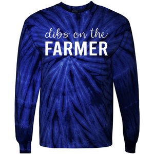 Dibs On The Farmer Funny Farmers Wife Gift Tie-Dye Long Sleeve Shirt