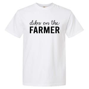 Dibs On The Farmer Funny Farmers Wife Gift Garment-Dyed Heavyweight T-Shirt