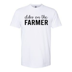 Dibs On The Farmer Funny Farmers Wife Gift Softstyle CVC T-Shirt