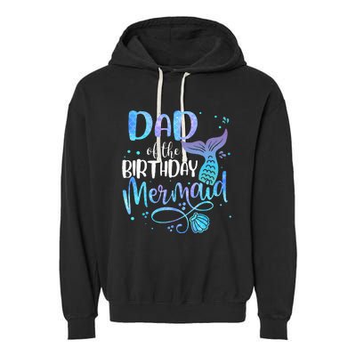 Dad Of The Birthday Mermaid Family Matching Party Squad Garment-Dyed Fleece Hoodie