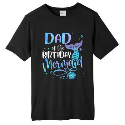 Dad Of The Birthday Mermaid Family Matching Party Squad Tall Fusion ChromaSoft Performance T-Shirt