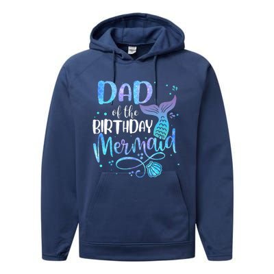 Dad Of The Birthday Mermaid Family Matching Party Squad Performance Fleece Hoodie