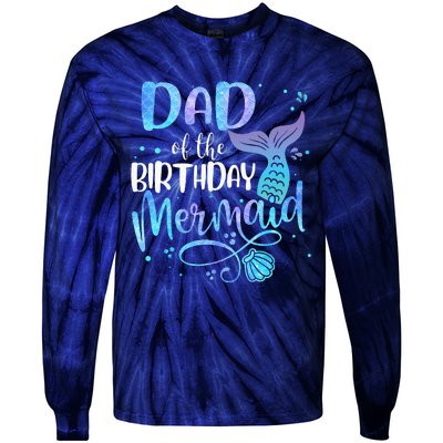 Dad Of The Birthday Mermaid Family Matching Party Squad Tie-Dye Long Sleeve Shirt